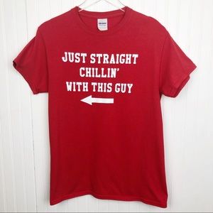 Just Straight Chillin’ With This Guy Graphic Tee